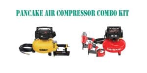Why you choose pancake air compressor combo kit